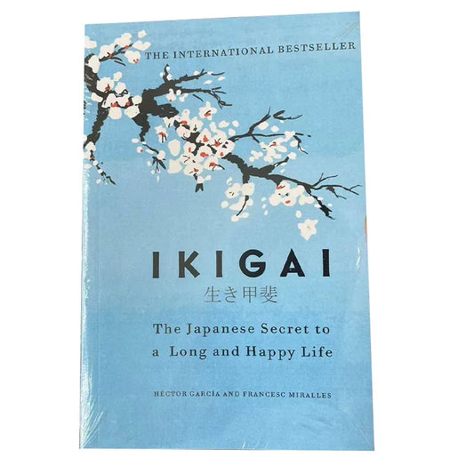 Ikigai by Hector Garcia - The Japanese Secret to a Long and Happy Life