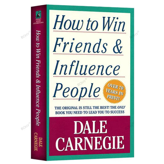 How to Win Friends & Influence People by Dale Carnegie - Master Interpersonal Communication Skills